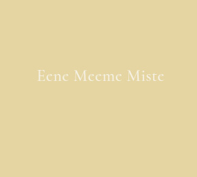 Read more about the article Eene Meene Miste