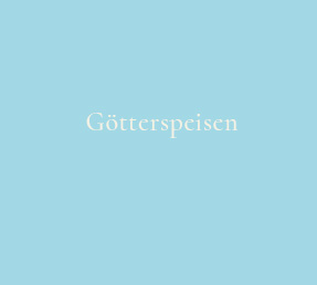 Read more about the article Götterspeisen